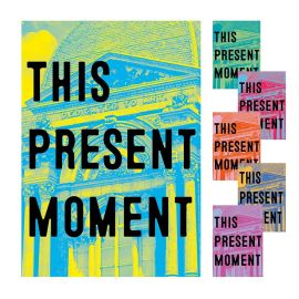 This Present Moment: Crafting a Better World